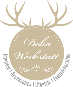 Deko Werkstatt | Interieur - Accessoires - Lifestyle - Eventdekoration